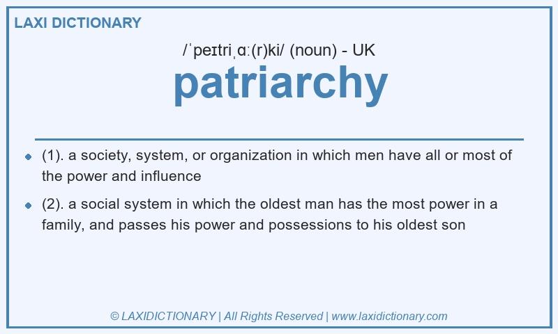 Definition patriarchy in British English