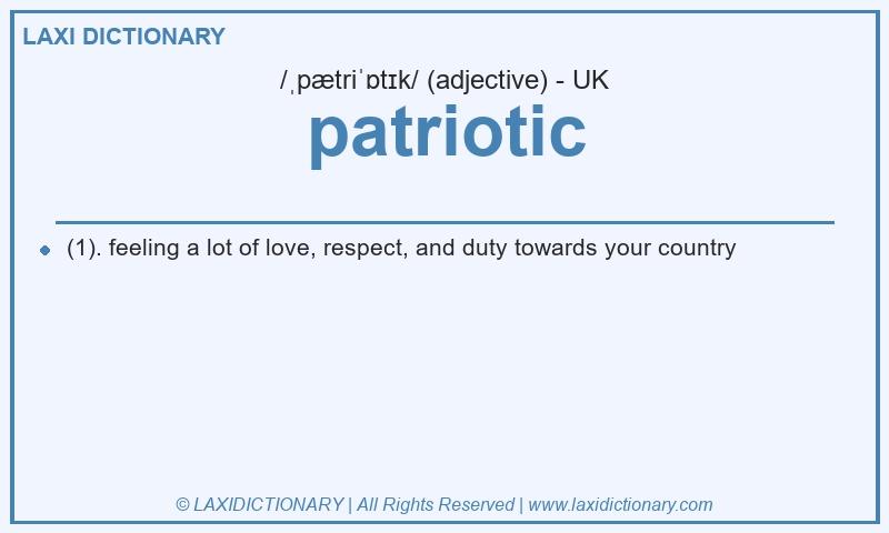 Definition patriotic in British English