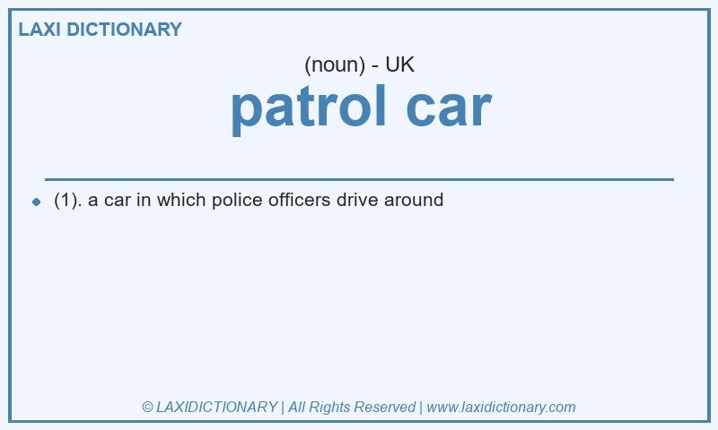 Definition patrol car in British English