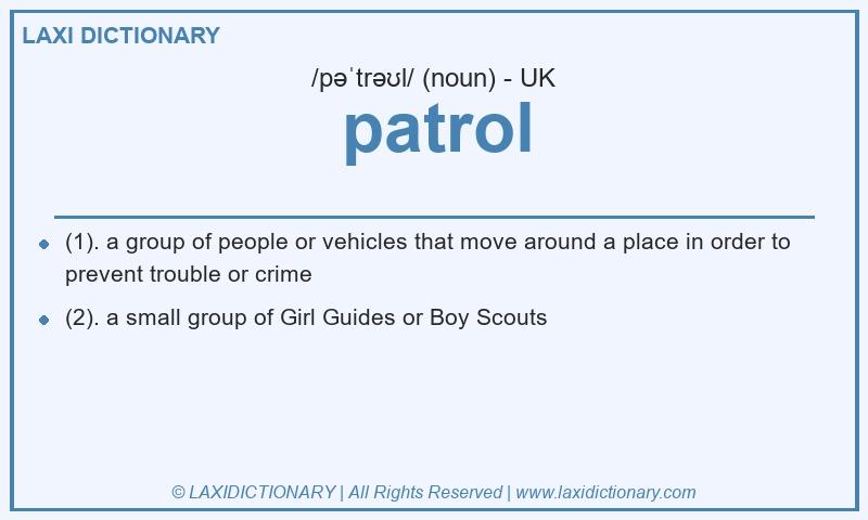 Definition patrol in British English