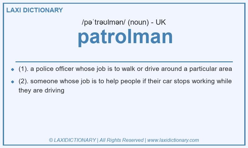 Definition patrolman in British English