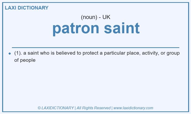 Definition patron saint in British English