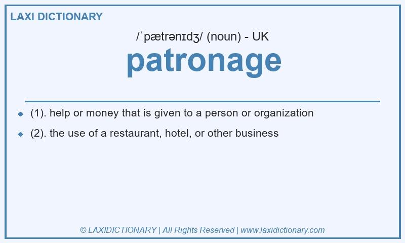 Definition patronage in British English