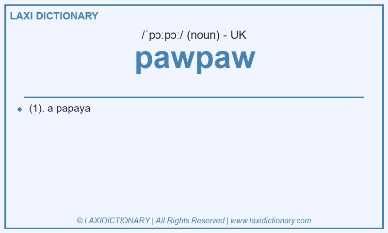 Definition pawpaw in British English