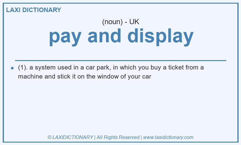 Definition pay and display in British English