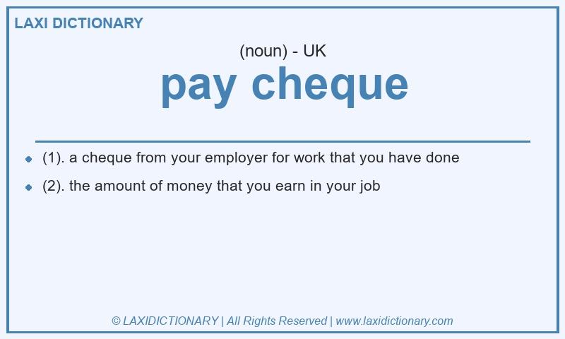 Definition pay cheque in British English