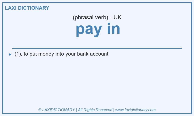 Definition pay in in British English