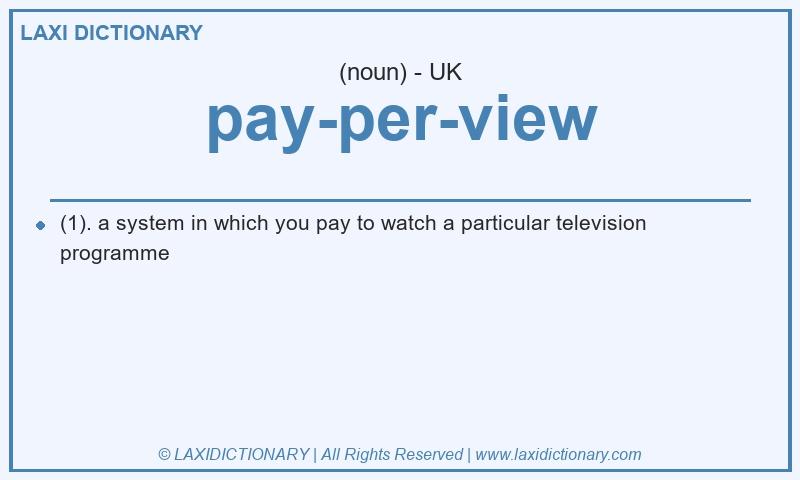 Definition pay-per-view in British English