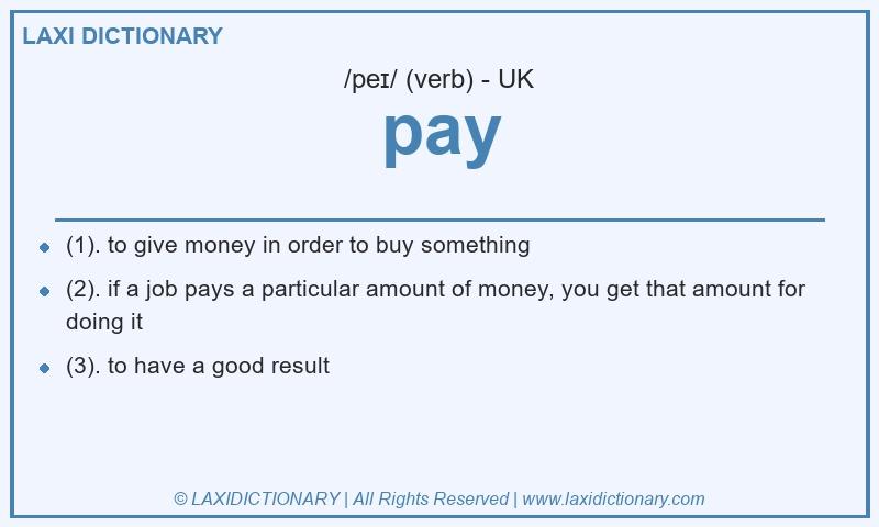 Definition pay in British English