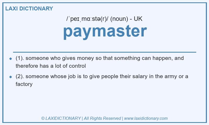 Definition paymaster in British English