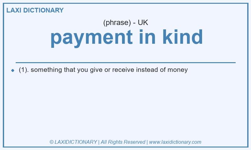 Definition payment in kind in British English