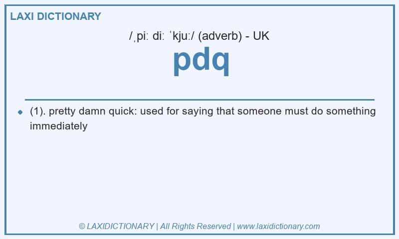 Definition pdq in British English