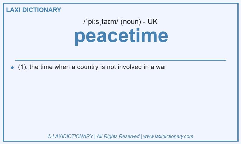 Definition peacetime in British English