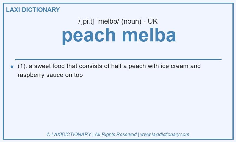 Definition peach melba in British English