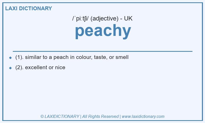 Definition peachy in British English