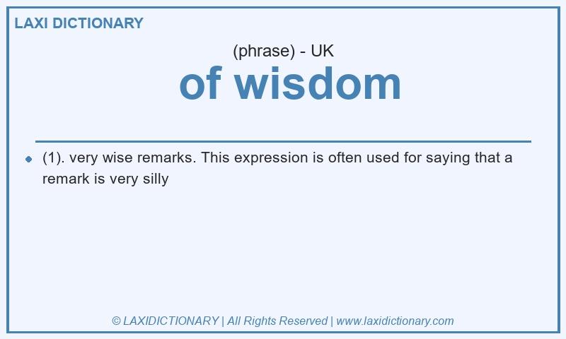 Definition of wisdom in British English