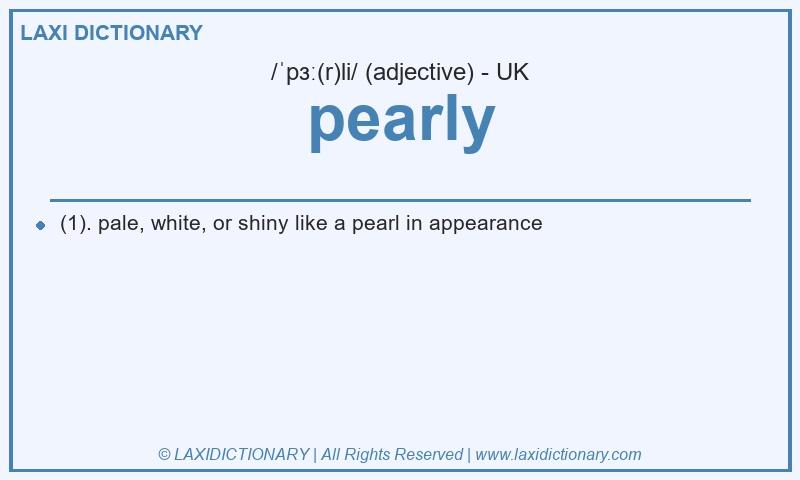 Definition pearly in British English