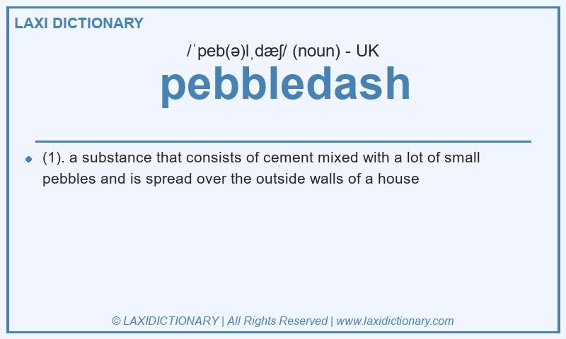 Definition pebbledash in British English
