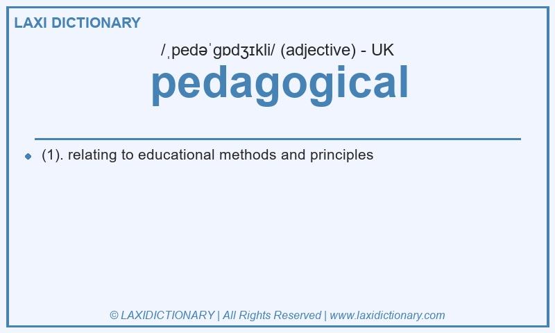 Definition pedagogical in British English