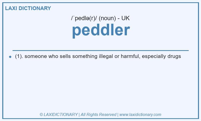Definition peddler in British English