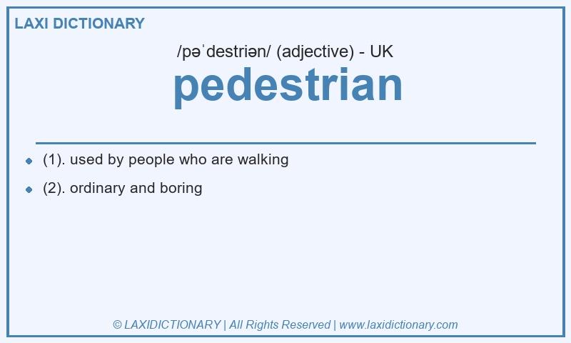 Definition pedestrian in British English