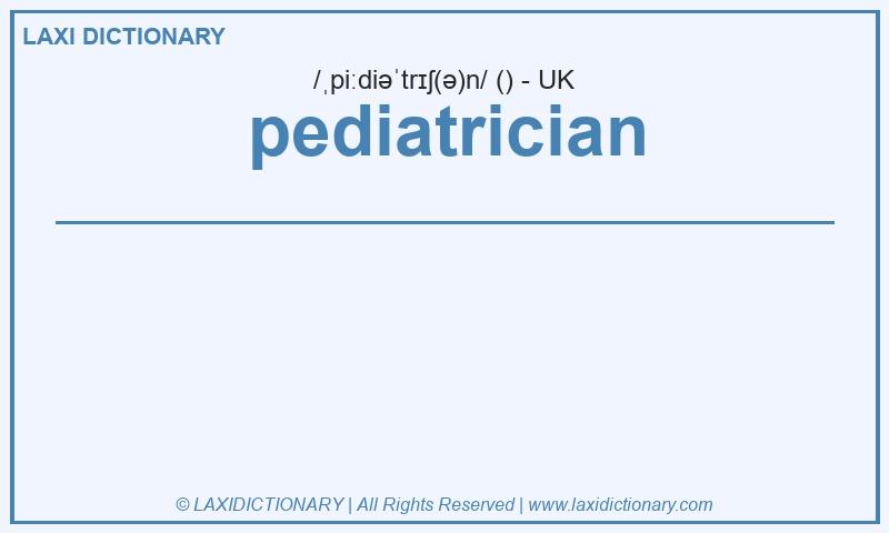Definition pediatrician in British English
