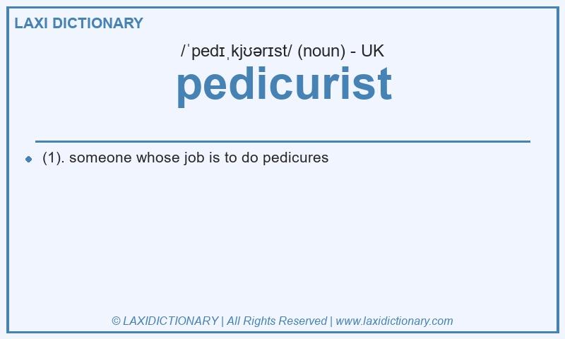 Definition pedicurist in British English