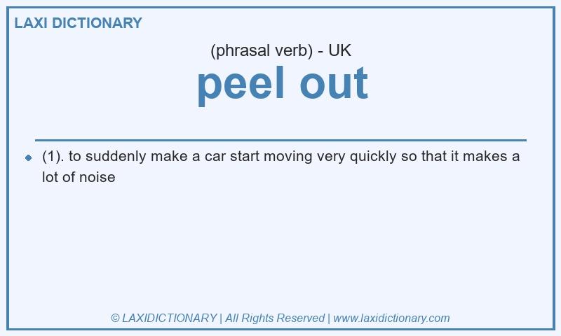 Definition peel out in British English