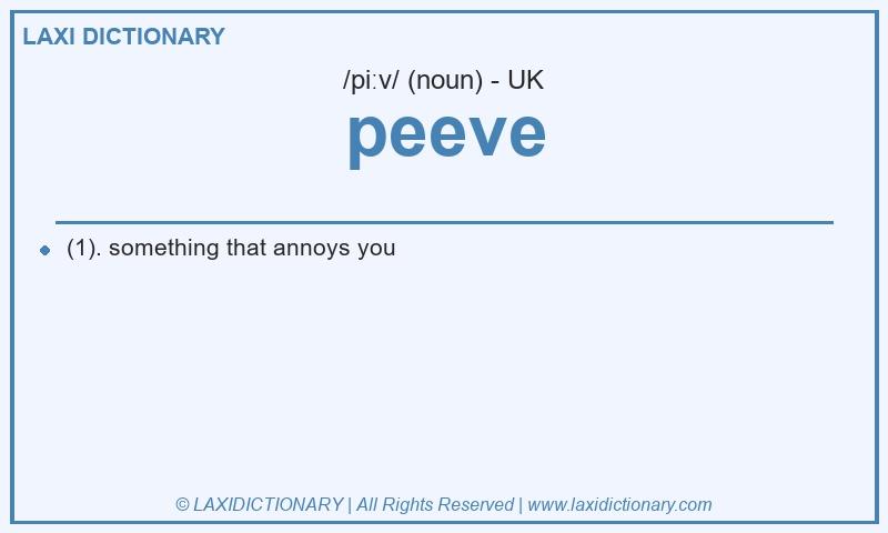 Definition peeve in British English