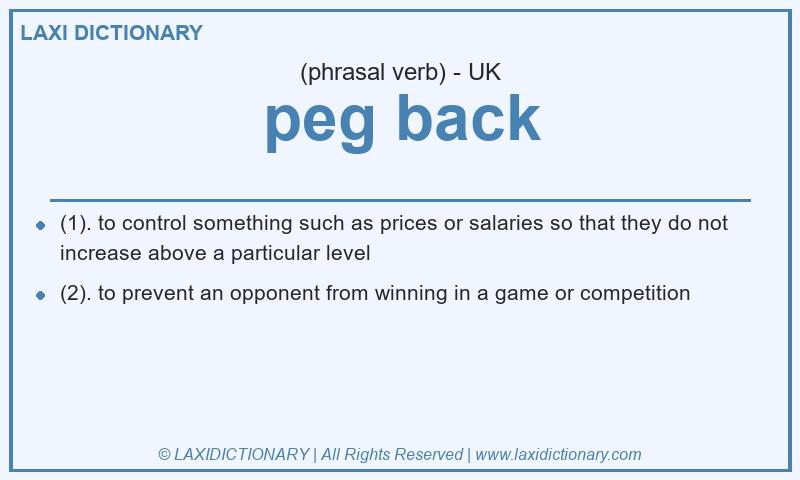 Definition peg back in British English