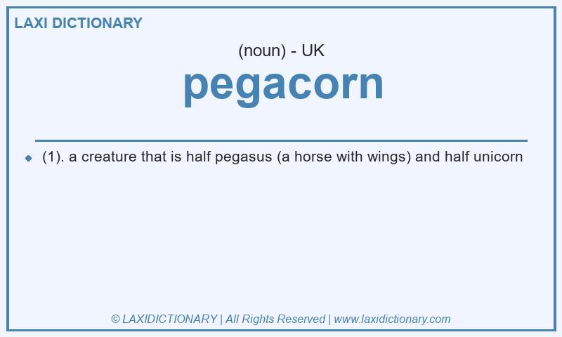 Definition pegacorn in British English