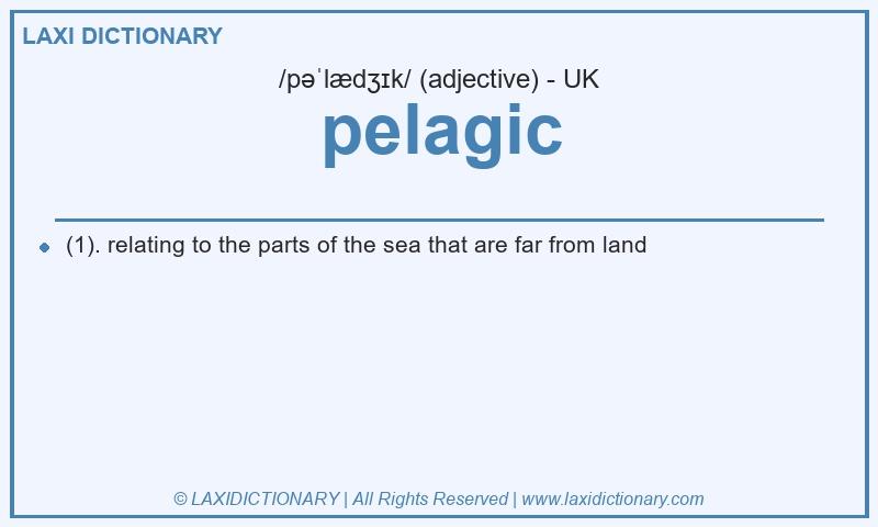 Definition pelagic in British English