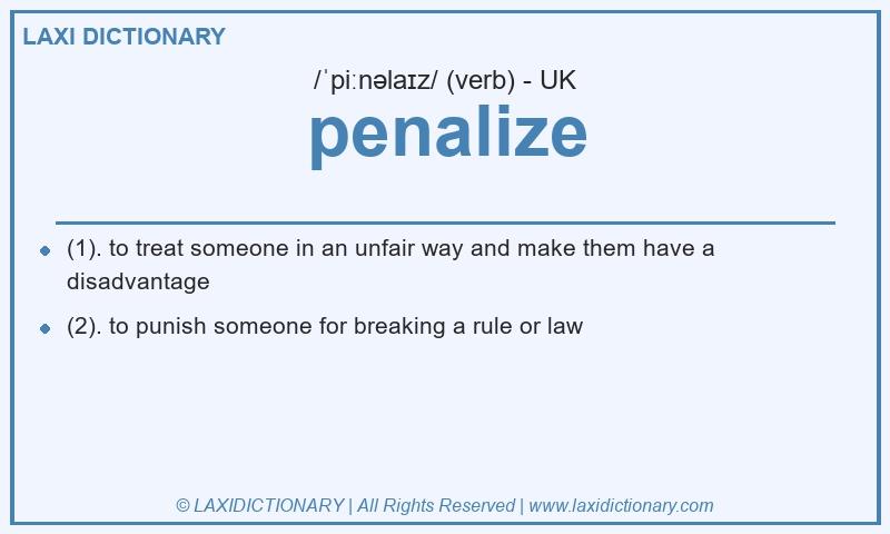Definition penalize in British English