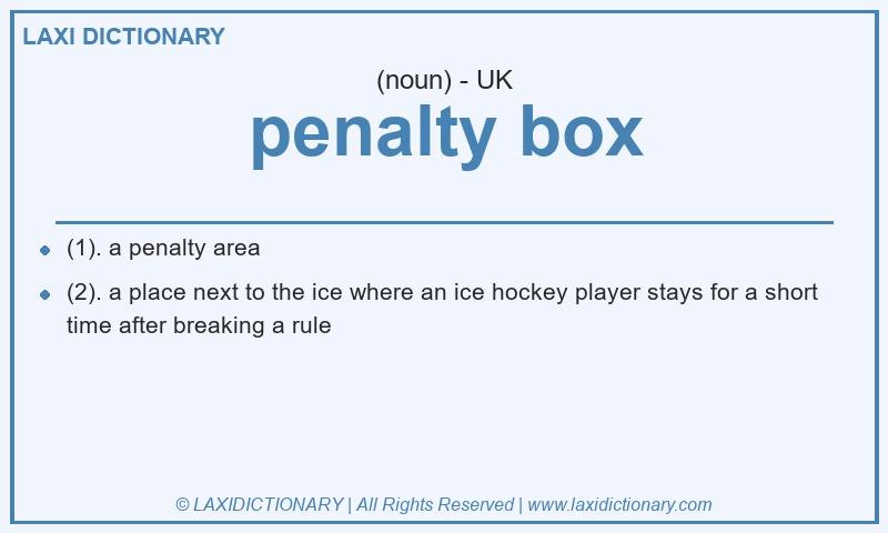 Definition penalty box in British English