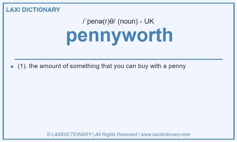 Definition pennyworth in British English