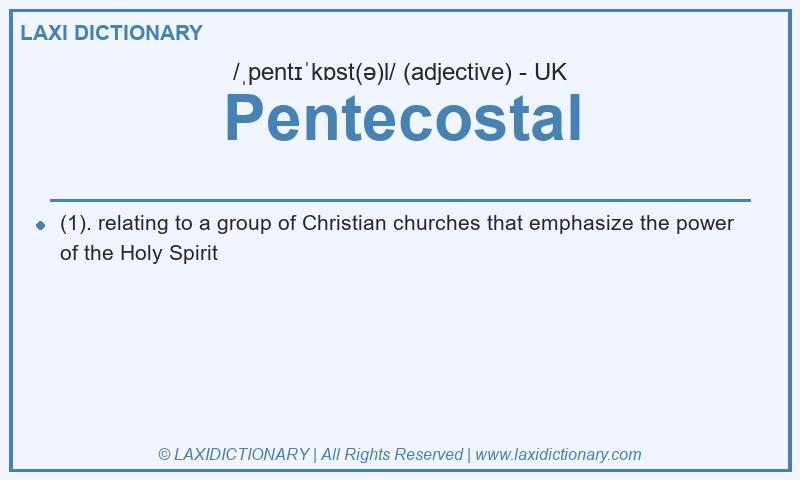 Definition Pentecostal in British English