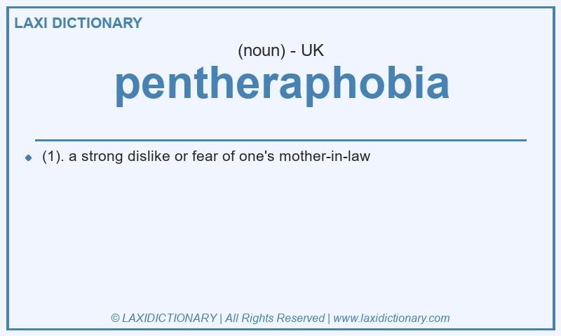 Definition pentheraphobia in British English