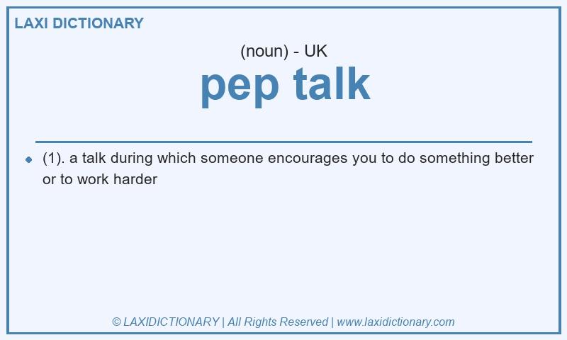 Definition pep talk in British English