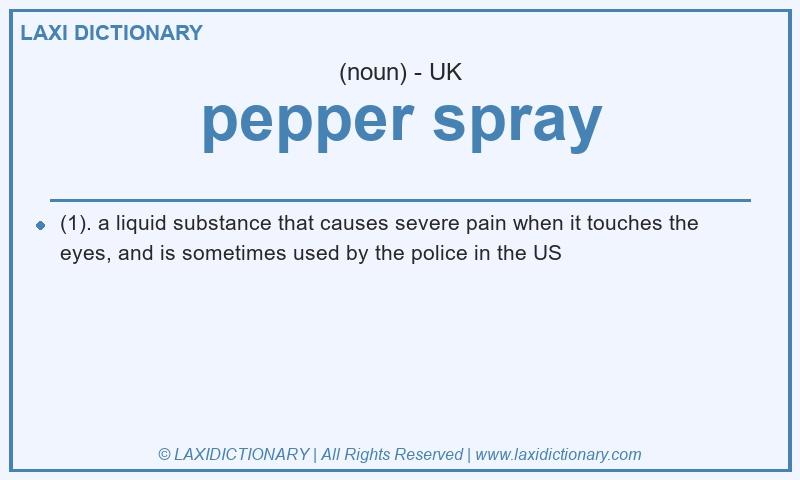 Definition pepper spray in British English