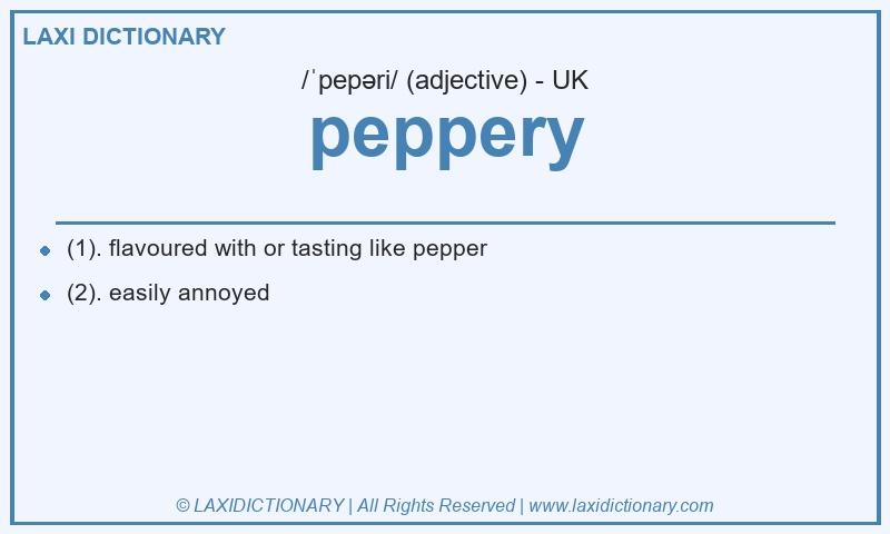 Definition peppery in British English