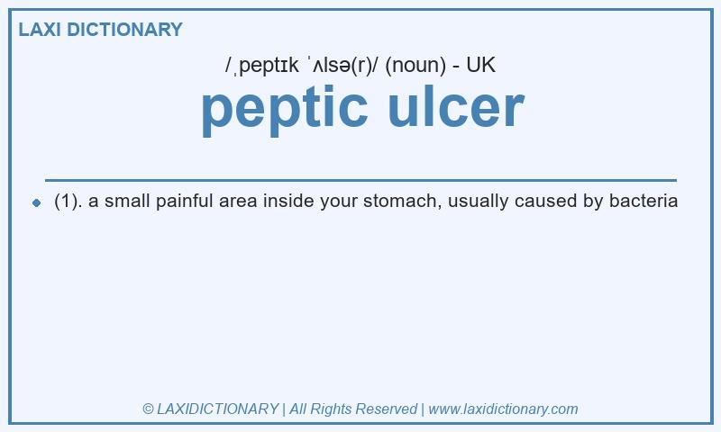 Definition peptic ulcer in British English