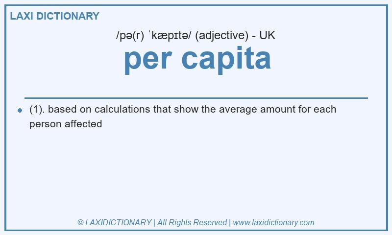 Definition per capita in British English