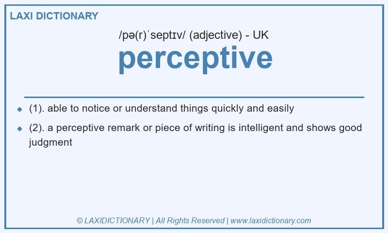 Definition perceptive in British English