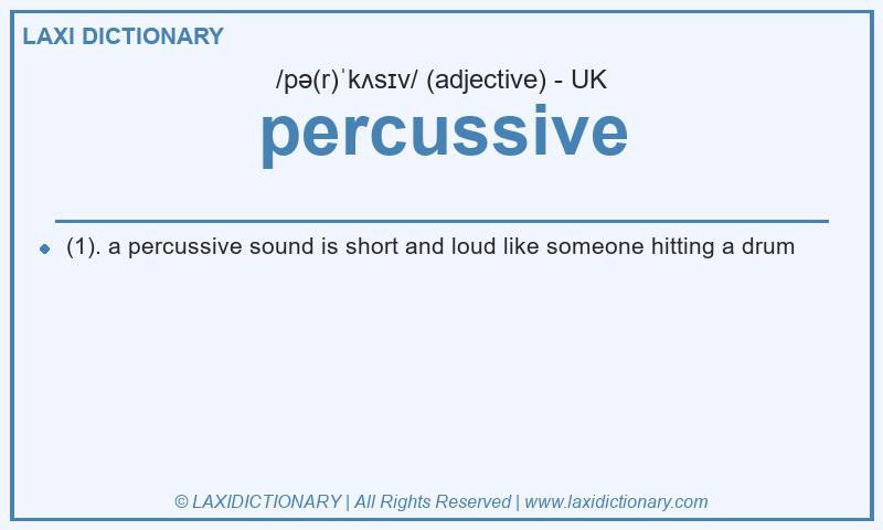 Definition percussive in British English