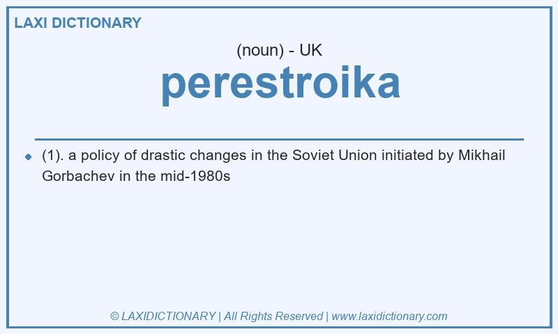 Definition perestroika in British English