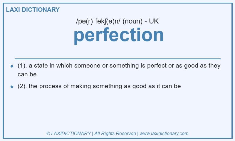 Definition perfection in British English