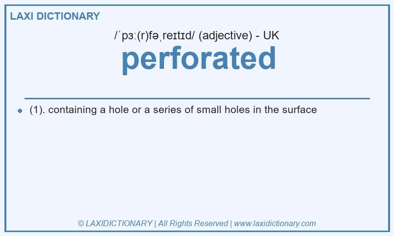 Definition perforated in British English