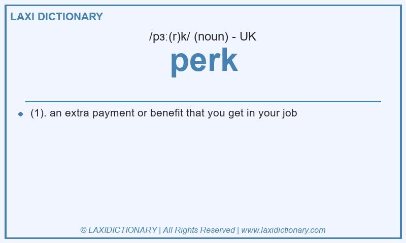 Definition perk in British English