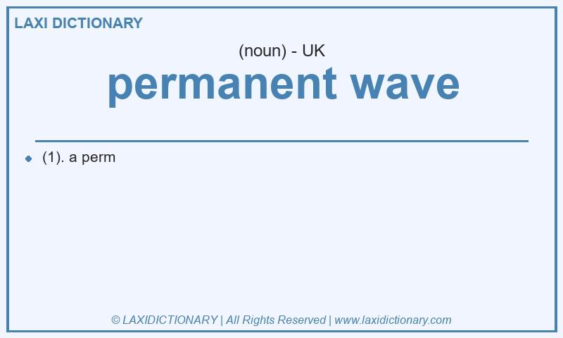 Definition permanent wave in British English