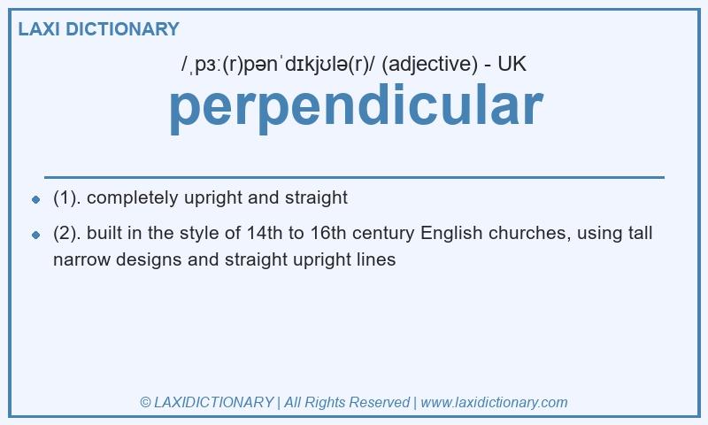 Definition perpendicular in British English